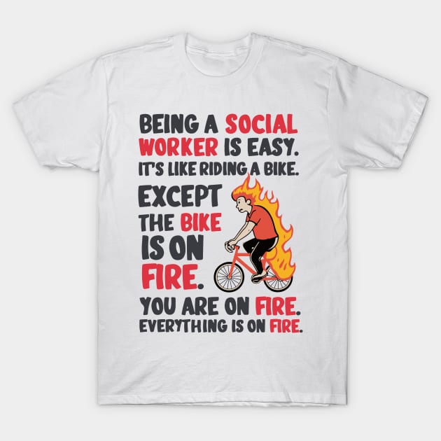 Being a social worker is easy T-Shirt by BobaTeeStore